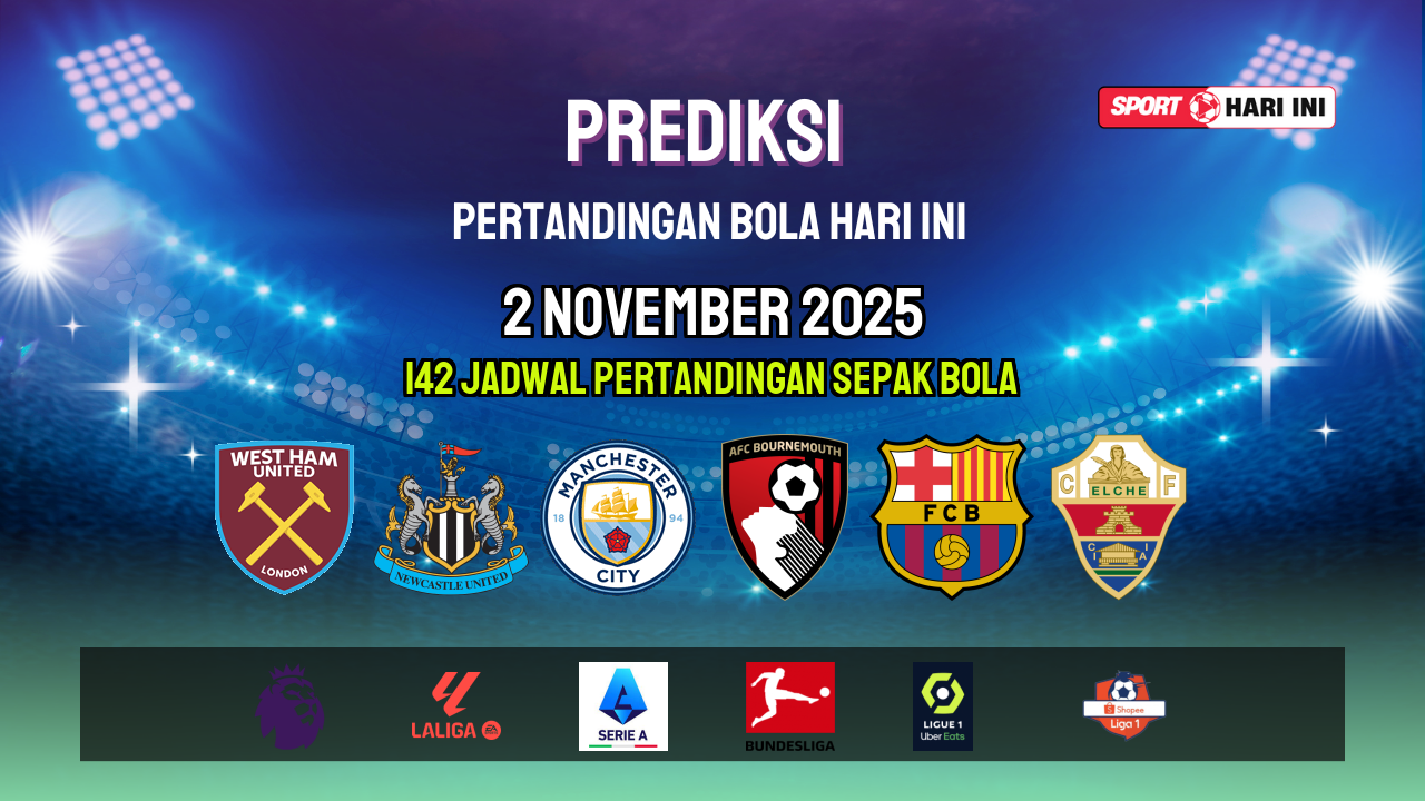 Prediksi Bola Hari Ini 2 November 2025: Jadwal Lengkap