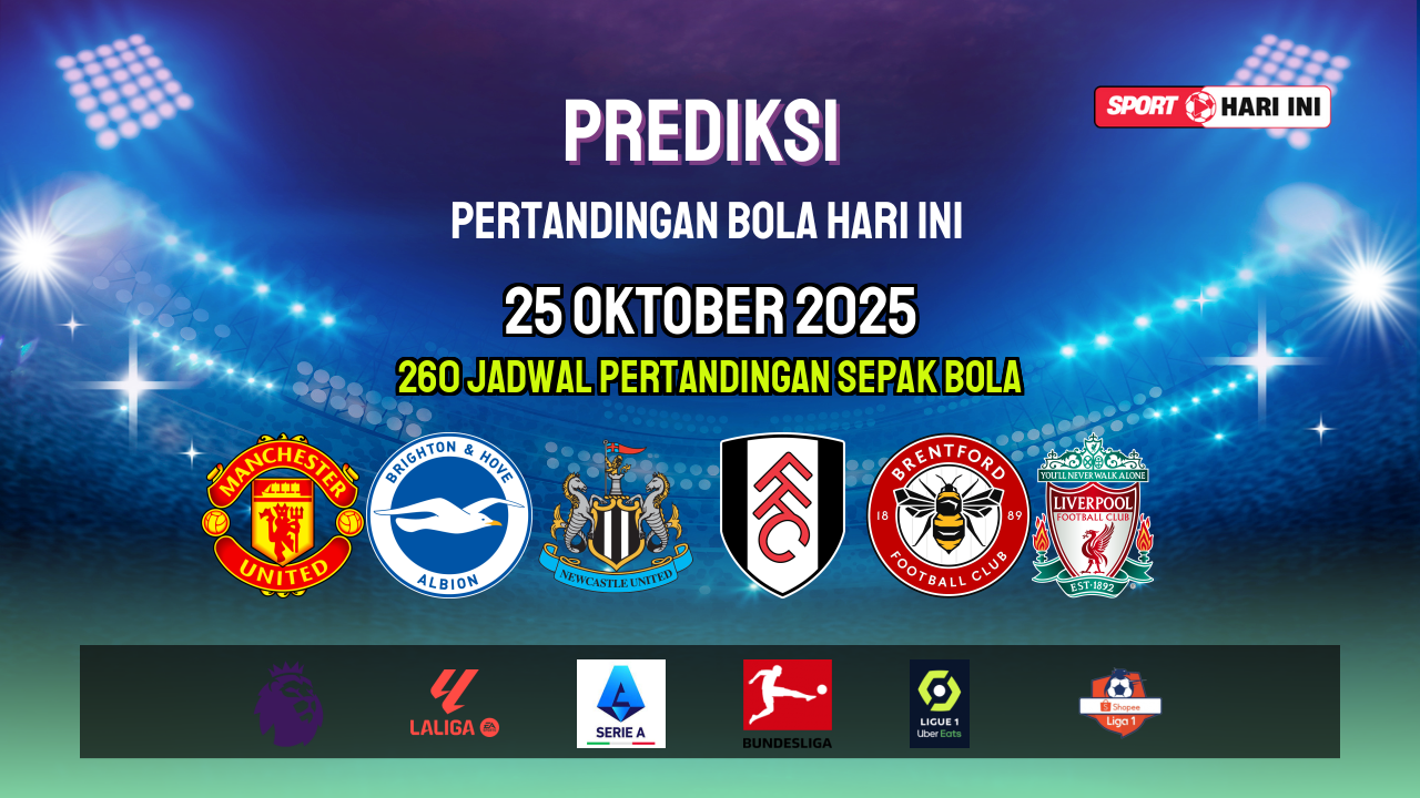 Prediksi Bola Hari Ini 25 Oktober 2025: Jadwal Lengkap