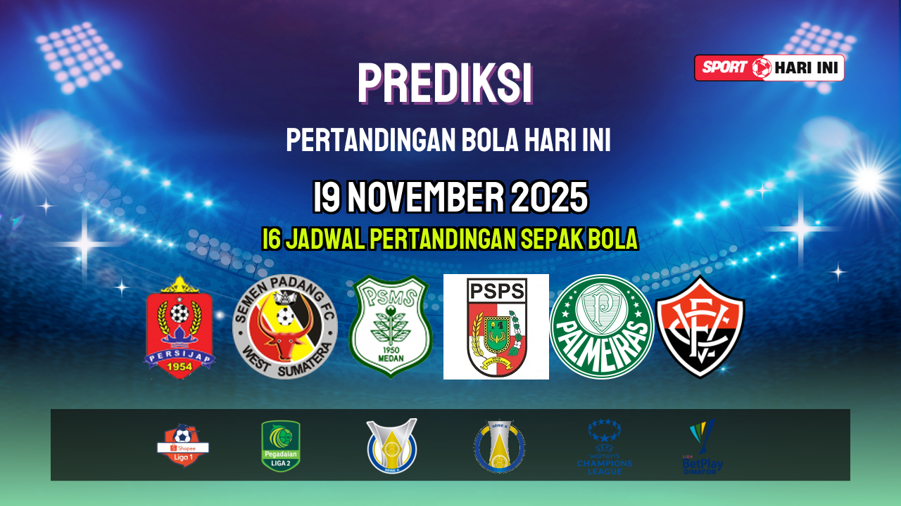 Prediksi Bola Hari Ini 19 November 2025: Jadwal Lengkap