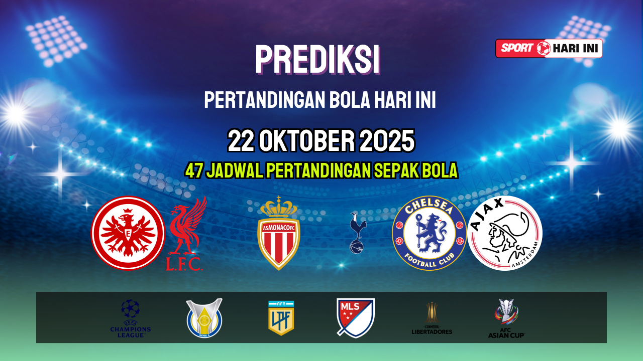 Prediksi Bola Hari Ini 22 Oktober 2025: Jadwal Lengkap