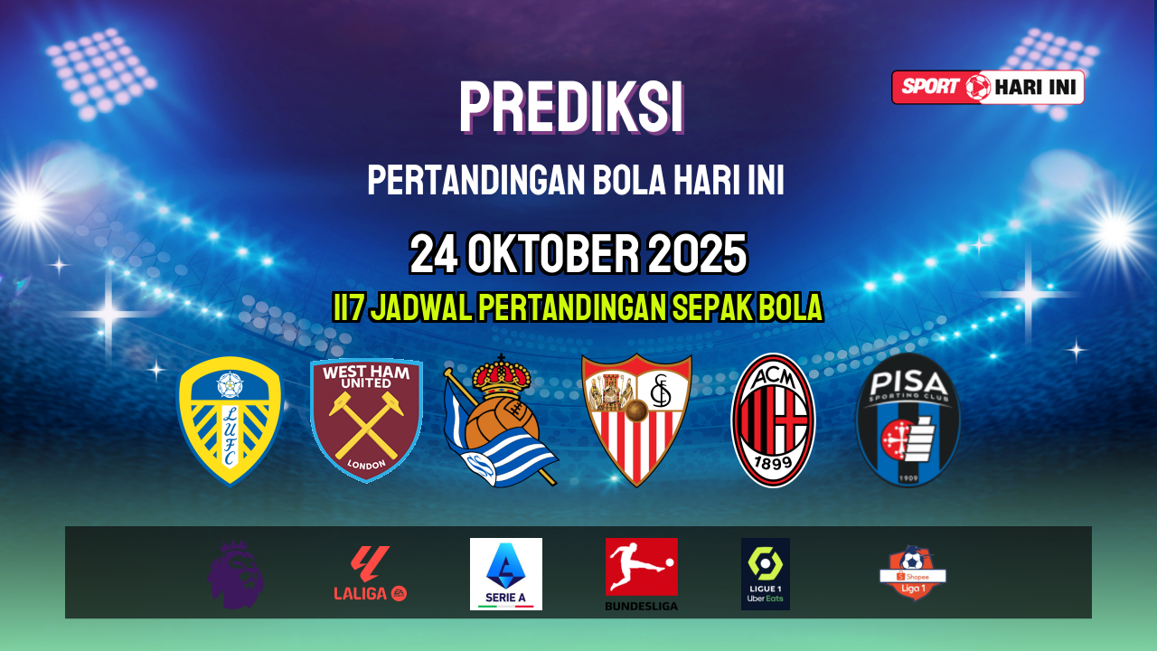 Prediksi Bola Hari Ini 24 Oktober 2025: Jadwal Lengkap