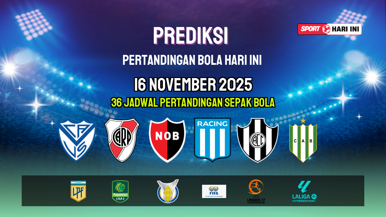 Prediksi Bola Hari Ini 16 November 2025: Jadwal Lengkap