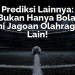 Prediksi Bola Hari Ini 30 September 2025: Jadwal Lengkap