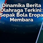 Analisis Pertandingan: Membedah Hasil Terbaru Sepak Bola